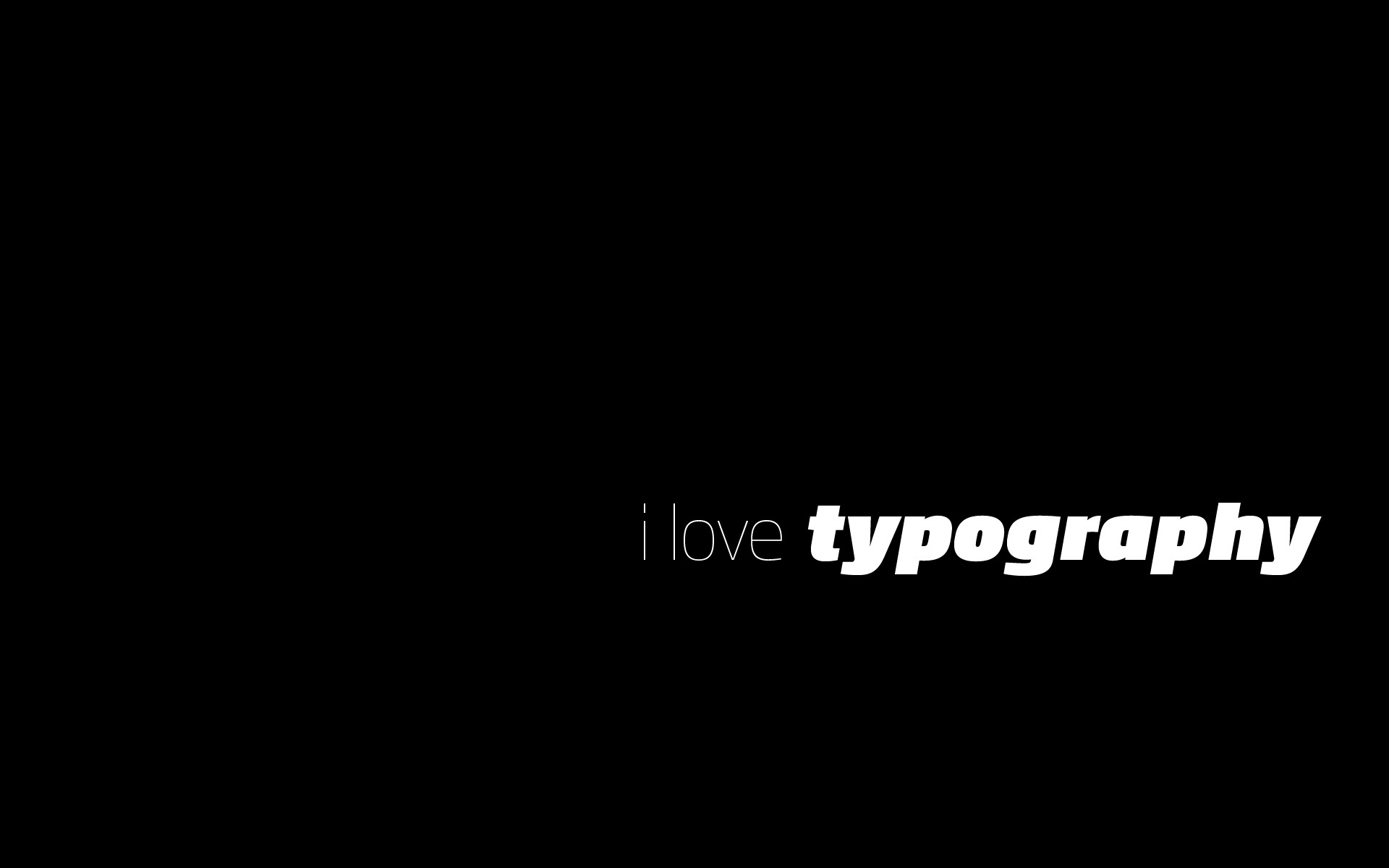 I love typography