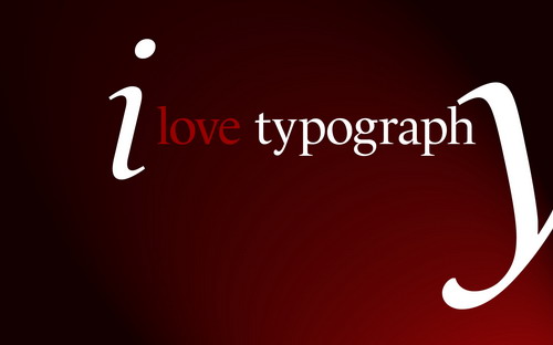 I love typography